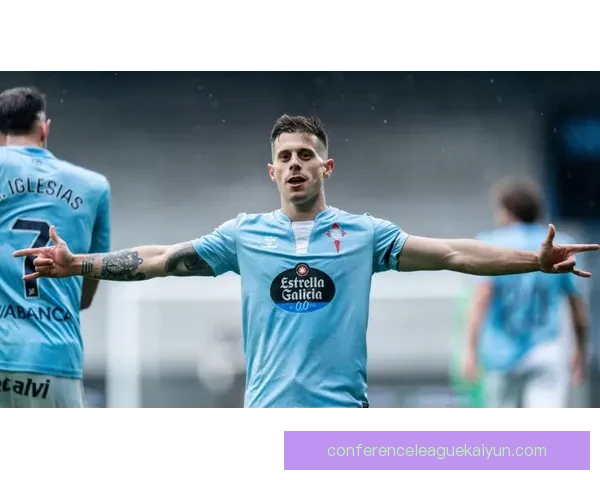 西甲塞尔塔迎战拉科鲁尼亚德比，表现值得关注