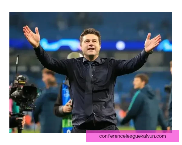 英超波切蒂诺迎来挑战，状态稳定引人关注